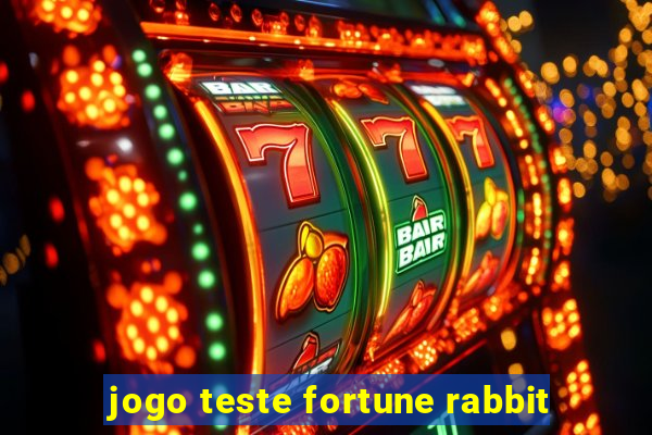 jogo teste fortune rabbit